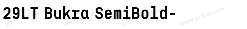 29LT Bukra SemiBold字体转换 29LT Bukra SemiBold字体转换